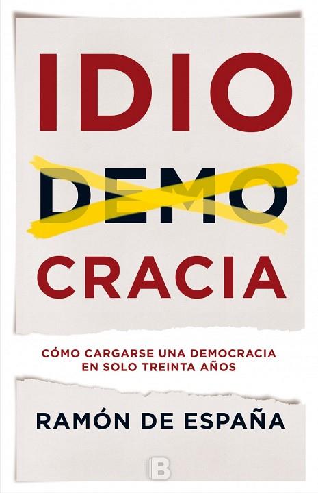 IDIOCRACIA | 9788466660129 | DE ESPAÑA, RAMON | Llibreria Drac - Llibreria d'Olot | Comprar llibres en català i castellà online