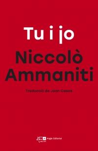 TU I JO | 9788415307778 | AMMANITI, NICCOLÒ | Llibreria Drac - Llibreria d'Olot | Comprar llibres en català i castellà online