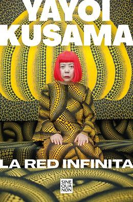 RED INFINITA, LA | 9788466670692 | KUSAMA, YAYOI | Llibreria Drac - Llibreria d'Olot | Comprar llibres en català i castellà online