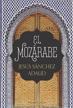 MOZÁRABE, EL | 9788491391951 | SÁNCHEZ ADALID, JESÚS | Llibreria Drac - Llibreria d'Olot | Comprar llibres en català i castellà online