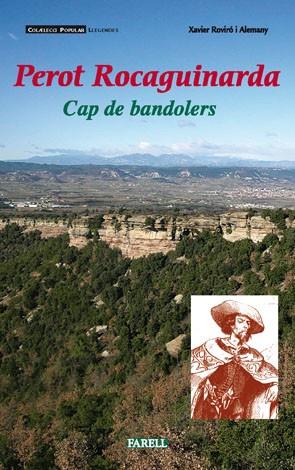 PEROT ROCAGUINARDA CAP DE BANDOLERS | 9788495695567 | ROVIRO, XAVIER | Llibreria Drac - Librería de Olot | Comprar libros en catalán y castellano online