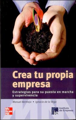 CREA TU PROPIA EMPRESA | 9788448139599 | BERMEJO, MANUEL; DE LA VEGA, IGNACIO | Llibreria Drac - Librería de Olot | Comprar libros en catalán y castellano online