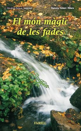 MON MAGIC DE LES FADES, EL | 9788495695178 | VIOLANT I RIBERA, RAMONA | Llibreria Drac - Llibreria d'Olot | Comprar llibres en català i castellà online