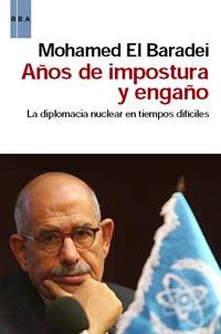 AÑOS DE IMPOSTURA Y DECEPCION | 9788490060186 | EL BARADEI, MOHAMED | Llibreria Drac - Llibreria d'Olot | Comprar llibres en català i castellà online