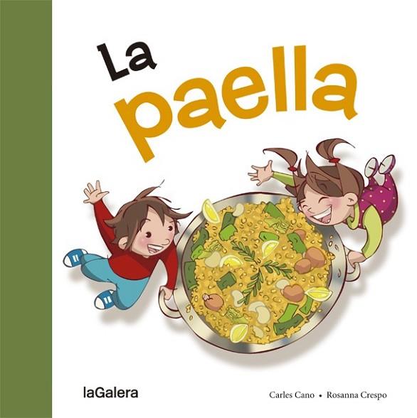 PAELLA, LA | 9788424657642 | CANO, CARLES | Llibreria Drac - Llibreria d'Olot | Comprar llibres en català i castellà online