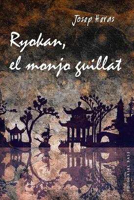 RYOKAN, EL MONJO GUILLAT | 9788415711933 | HERAS, JOSEP | Llibreria Drac - Llibreria d'Olot | Comprar llibres en català i castellà online