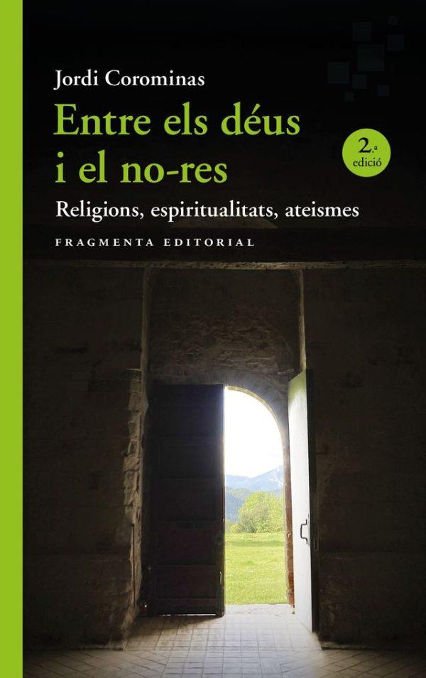 ENTRE ELS DÉUS I EL NO-RES | 9788410188426 | COROMINAS, JORDI | Llibreria Drac - Llibreria d'Olot | Comprar llibres en català i castellà online