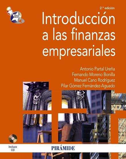 INTRODUCCION A LAS FINANZAS EMPRESARIALES | 9788436828214 | PARTAL UREÑA, ANTONIO/MORENO BONILLA, FERNANDO/CANO RODRÍGUEZ, MANUEL/GÓMEZ FERNÁNDEZ-AGUADO, PILAR | Llibreria Drac - Librería de Olot | Comprar libros en catalán y castellano online