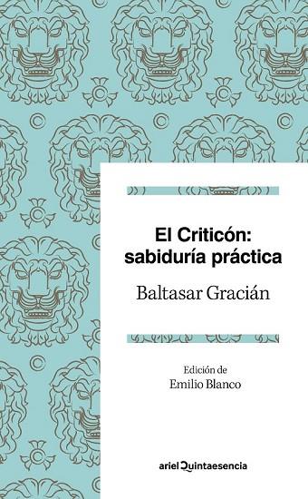 CRITICÓN, EL. SABIDURÍA PRÁCTICA | 9788434427273 | GRACIÁN, BALTASAR | Llibreria Drac - Librería de Olot | Comprar libros en catalán y castellano online
