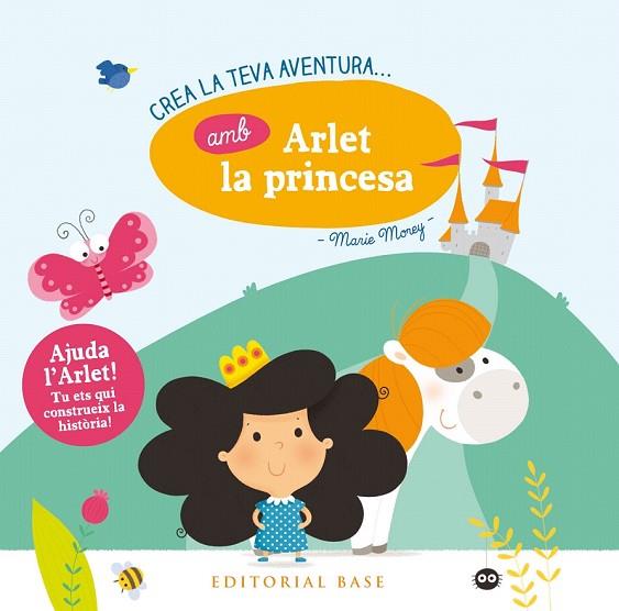 CREA LA TEVA PRÒPIA AVENTURA AMB ARLET LA PRINCESA | 9788416587865 | MOREY, MARIE | Llibreria Drac - Llibreria d'Olot | Comprar llibres en català i castellà online