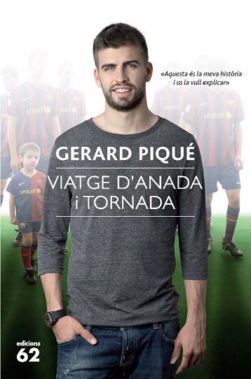 VIATGE D'ANADA I TORNADA | 9788429766325 | PIQUE, GERARD | Llibreria Drac - Llibreria d'Olot | Comprar llibres en català i castellà online