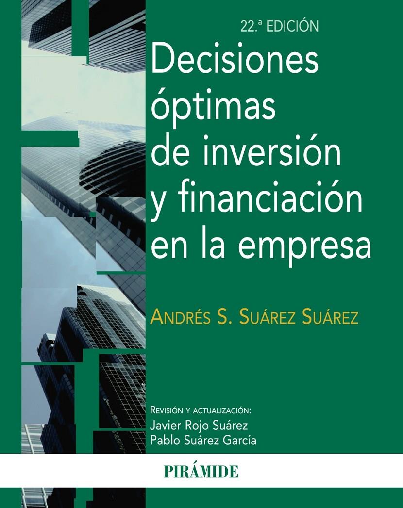 DECISIONES ÓPTIMAS DE INVERSIÓN Y FINANCIACIÓN EN LA EMPRESA | 9788436829839 | SUÁREZ, ANDRÉS S. | Llibreria Drac - Llibreria d'Olot | Comprar llibres en català i castellà online