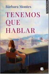 TENEMOS QUE HABLAR | 9788466678780 | MONTES, BÁRBARA | Llibreria Drac - Llibreria d'Olot | Comprar llibres en català i castellà online