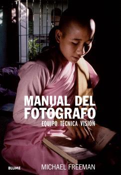 MANUAL DEL FOTÓGRAFO | 9788410048478 | FREEMAN, MICHAEL | Llibreria Drac - Llibreria d'Olot | Comprar llibres en català i castellà online