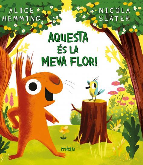 AQUESTA ÉS LA MEVA FLOR | 9788418749797 | HEMMING, ALICE | Llibreria Drac - Llibreria d'Olot | Comprar llibres en català i castellà online