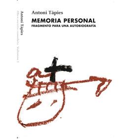 MEMORIA PERSONAL (CAST) | 9788488786999 | TAPIES, ANTONI | Llibreria Drac - Llibreria d'Olot | Comprar llibres en català i castellà online