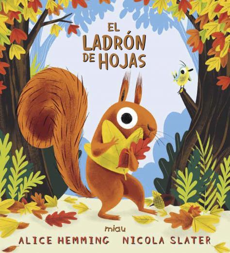 LADRÓN DE HOJAS, EL | 9788418609237 | HEMMING, ALICE | Llibreria Drac - Llibreria d'Olot | Comprar llibres en català i castellà online