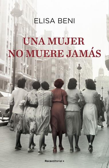 UNA MUJER NO MUERE JAMÁS | 9788418417306 | BENI, ELISA | Llibreria Drac - Llibreria d'Olot | Comprar llibres en català i castellà online