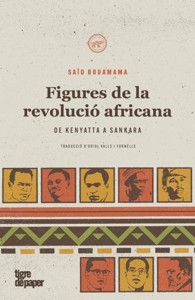 FIGURES DE LA REVOLUCIÓ AFRICANA | 9788418705212 | BOUAMAMA, SAÏD | Llibreria Drac - Llibreria d'Olot | Comprar llibres en català i castellà online