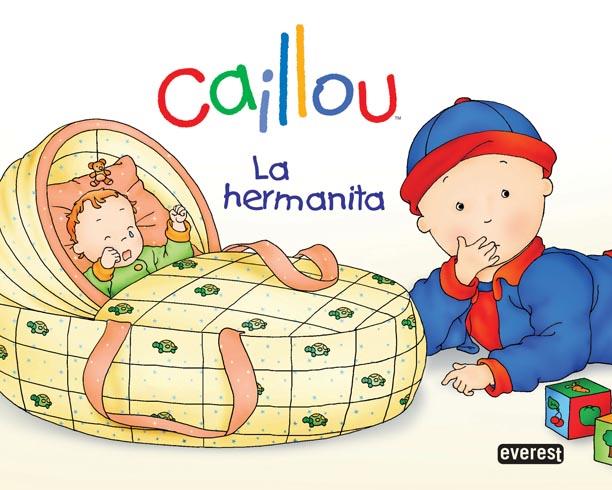 CAILLOU LA HERMANITA | 9788444162676 | CHOUETTE PUBLISHING/JOCELINE SANSCHAGRIN | Llibreria Drac - Librería de Olot | Comprar libros en catalán y castellano online