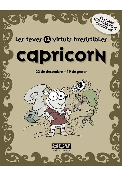 CAPRICORNI LES TEVES 12 VIRTUTS IRRESISTIBLES | 9788496944213 | Llibreria Drac - Librería de Olot | Comprar libros en catalán y castellano online