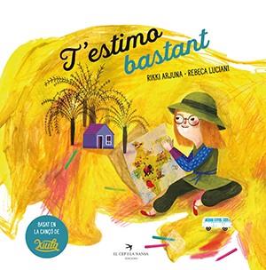 ESTIMO BASTANT, T' | 9788417756796 | ARJUNA, RIKKI | Llibreria Drac - Librería de Olot | Comprar libros en catalán y castellano online