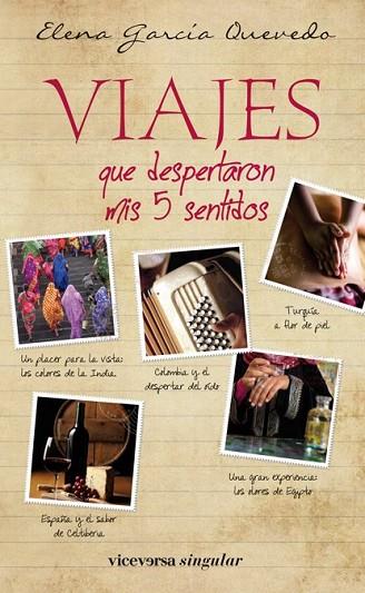 VIAJES QUE DESPERTARON MIS 5 SENTIDOS | 9788492819799 | GARCIA QUEVEDO, ELENA | Llibreria Drac - Librería de Olot | Comprar libros en catalán y castellano online