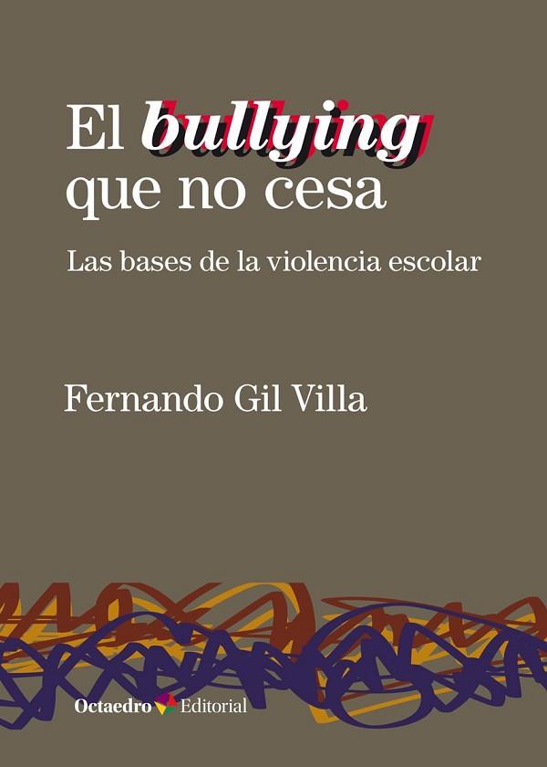 BULLYING QUE NO CESA, EL | 9788418083075 | GIL VILLA, FERNANDO | Llibreria Drac - Librería de Olot | Comprar libros en catalán y castellano online
