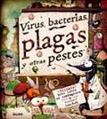 VIRUS BACTERIAS PLAGAS Y OTRAS PESTES | 9788498015614 | PLATT, RICHARD; KELLY, JOHN | Llibreria Drac - Librería de Olot | Comprar libros en catalán y castellano online