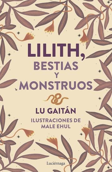 LILITH, BESTIAS Y MONSTRUOS | 9788419996718 | GAITÁN, LU | Llibreria Drac - Librería de Olot | Comprar libros en catalán y castellano online