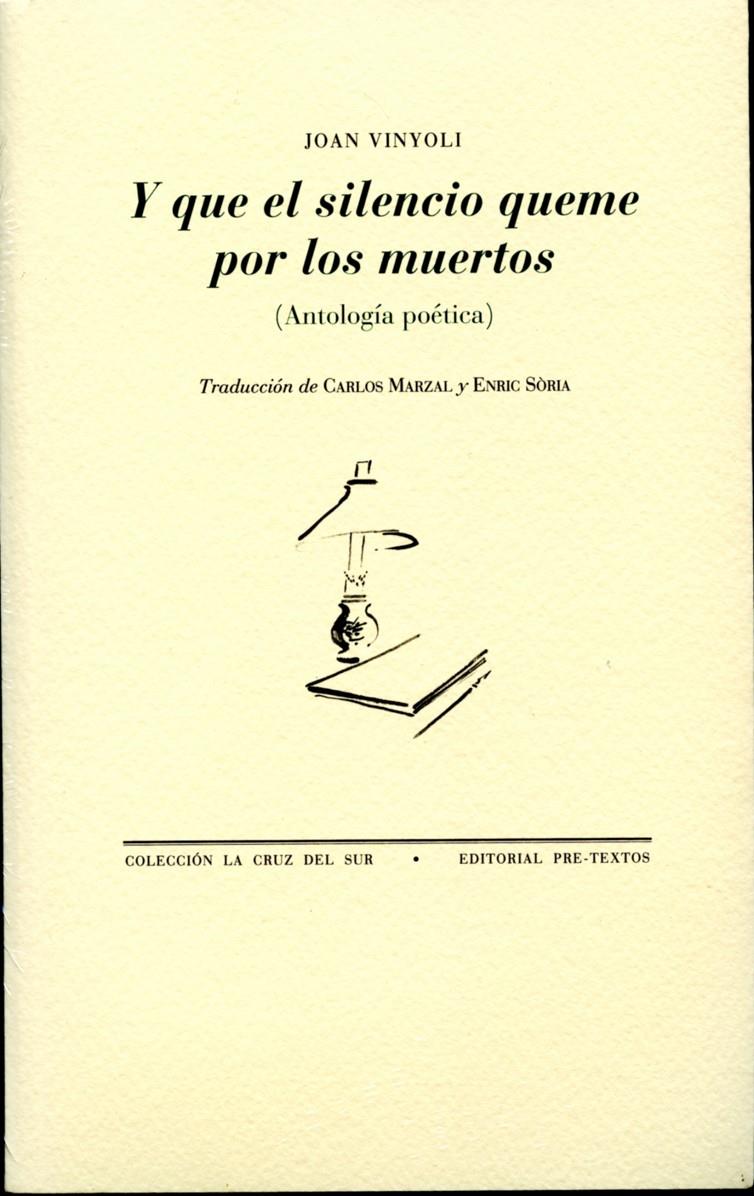 Y QUE EL SILENCIO QUEME POR POR LOS MUERTOS | 9788492913084 | VINYOLI, JOAN | Llibreria Drac - Librería de Olot | Comprar libros en catalán y castellano online