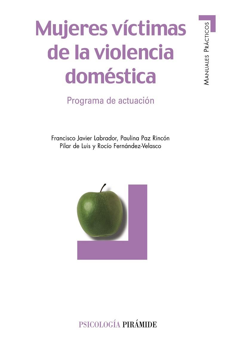 MUJERES  VICTIMAS DE LA VIOLENCIA DOMESTICA | 9788436818468 | LABRADOR, FRANCISCO JAVIER | Llibreria Drac - Llibreria d'Olot | Comprar llibres en català i castellà online