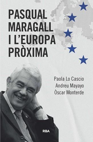 PASQUAL MARAGALL I L'EUROPA PRÒXIMA | 9788411325370 | LOCASCIO, PAOLA; MAYAYO, ANDREU; MONTERDE, ÓSCAR | Llibreria Drac - Librería de Olot | Comprar libros en catalán y castellano online