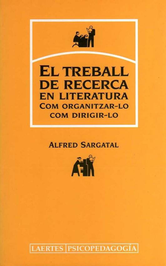 TREBALL DE RECERCA EN LITERATURA, EL | 9788475844893 | SARGATAL, ALFRED | Llibreria Drac - Llibreria d'Olot | Comprar llibres en català i castellà online