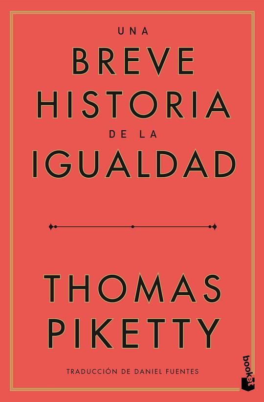 BREVE HISTORIA DE LA IGUALDAD, UNA | 9788423438068 | PIKETTY, THOMAS | Llibreria Drac - Llibreria d'Olot | Comprar llibres en català i castellà online