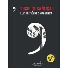RUIDO DE CAÑERÍAS | 9788416328093 | GUTIÉRREZ, LUIS | Llibreria Drac - Librería de Olot | Comprar libros en catalán y castellano online