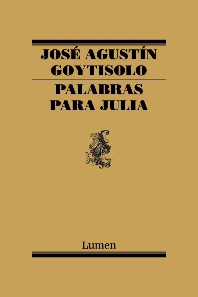 PALABRAS PARA JULIA | 9788426427649 | GOYTISOLO, JOSE AGUSTIN | Llibreria Drac - Llibreria d'Olot | Comprar llibres en català i castellà online