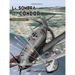 SOMBRA DEL CONDOR LA  N 01 LA CAIDA DE UN SUEÑO | 9788412800203 | BALSA, GERARDO | Llibreria Drac - Llibreria d'Olot | Comprar llibres en català i castellà online