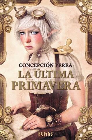 ÚLTIMA PRIMAVERA, LA | 9788491047278 | PEREA, CONCEPCIÓN | Llibreria Drac - Librería de Olot | Comprar libros en catalán y castellano online