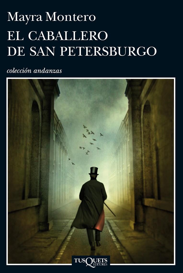 CABALLERO DE SAN PETERSBURGO, EL | 9788483838174 | MONTERO, MAYRA | Llibreria Drac - Llibreria d'Olot | Comprar llibres en català i castellà online