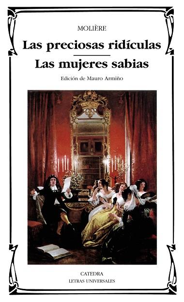 PRECIOSAS RIDICULAS, LAS. LAS MUJERES SABIAS | 9788437613512 | MOLIERE | Llibreria Drac - Librería de Olot | Comprar libros en catalán y castellano online