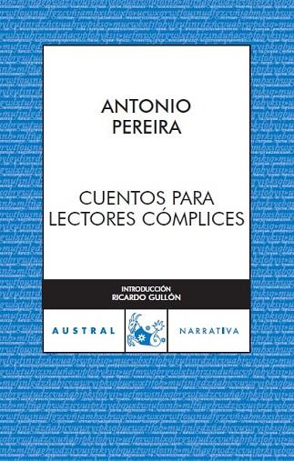 CUENTOS PARA LECTORES CÓMPLICE | 9788467023541 | PEREIRA, ANTONIO | Llibreria Drac - Llibreria d'Olot | Comprar llibres en català i castellà online