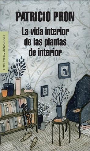 VIDA INTERIOR DE LAS PLANTAS DE INTERIOR, LA | 9788439726548 | PRON, PATRICIO | Llibreria Drac - Librería de Olot | Comprar libros en catalán y castellano online