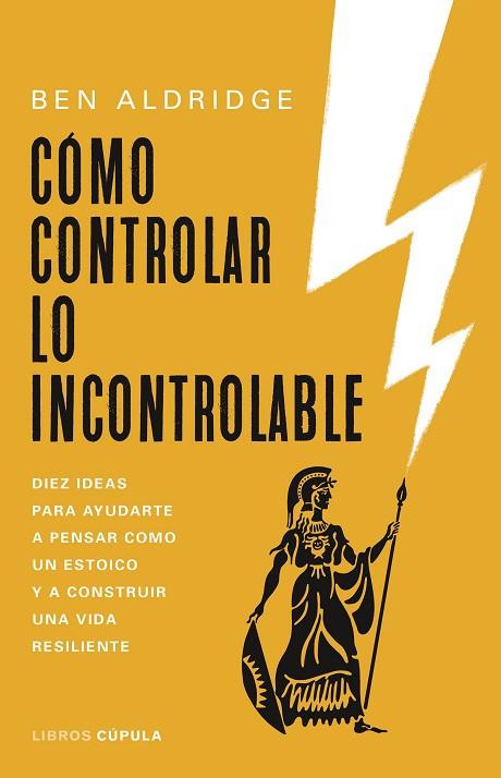 CÓMO CONTROLAR LO INCONTROLABLE | 9788448032517 | ALDRIDGE, BEN | Llibreria Drac - Llibreria d'Olot | Comprar llibres en català i castellà online