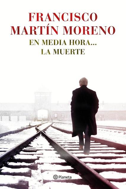 EN MEDIA HORA LA MUERTE | 9788408131502 | MARTÍN, FRANCISCO | Llibreria Drac - Llibreria d'Olot | Comprar llibres en català i castellà online