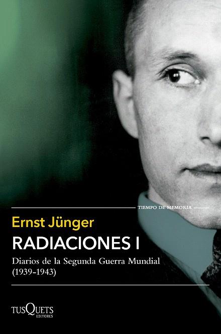 RADIACIONES I. DIARIOS DE LA SEGUNDA GUERRA MUNDIAL (1939-1943) | 9788411074742 | JÜNGER, ERNST | Llibreria Drac - Llibreria d'Olot | Comprar llibres en català i castellà online