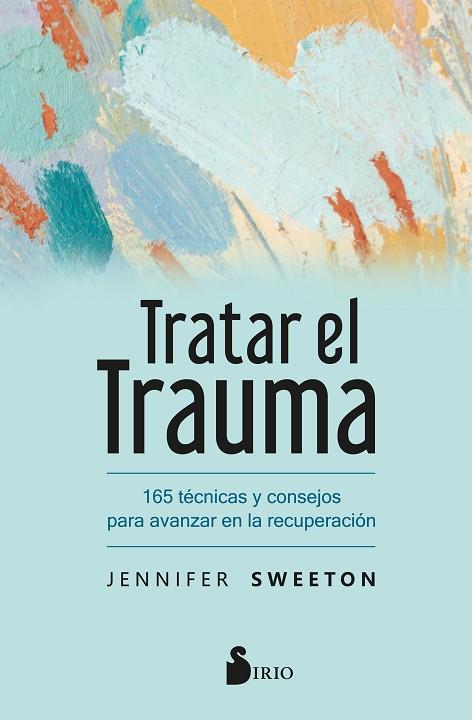 TRATAR EL TRAUMA | 9788418531897 | SWEETON, JENNIFER | Llibreria Drac - Llibreria d'Olot | Comprar llibres en català i castellà online