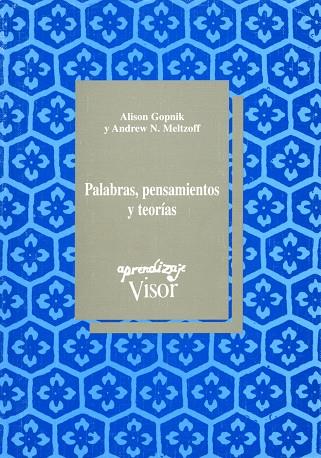 PALABRAS, PENSAMIENTOS Y TEORIAS | 9788477741350 | GOPNIK, ALISON | Llibreria Drac - Librería de Olot | Comprar libros en catalán y castellano online