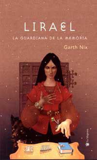 LIRAEL, LA GUARDIANA DE LA MEMÒRIA (CAT.) | 9788478712557 | NIX, GARTH | Llibreria Drac - Llibreria d'Olot | Comprar llibres en català i castellà online