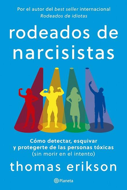 RODEADOS DE NARCISISTAS | 9788408291251 | ERIKSON, THOMAS | Llibreria Drac - Llibreria d'Olot | Comprar llibres en català i castellà online